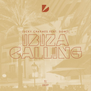 Album Ibiza Calling oleh Lucky Charmes