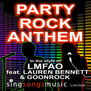 ดาวน์โหลดและฟังเพลง Party Rock Anthem (In the style of LMFAO ft. Lauren Bennett & GoonRock) (伴奏) พร้อมเนื้อเพลงจาก 2010s Karaoke Band