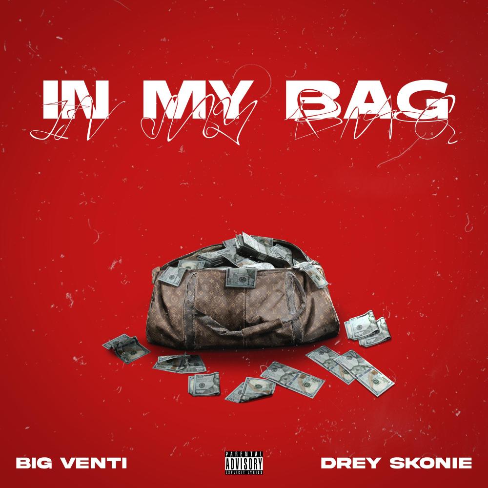 IN MY BAG (feat. Drey Skonie) (Explicit)