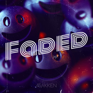 Album Faded (Explicit) from 4$akken