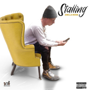 Dengarkan lagu Stalling (Explicit) nyanyian Anella Herim dengan lirik