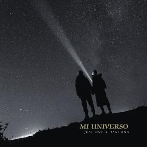 收聽Jose Hnz的Mi Universo (feat. Dani Rnb) (Explicit)歌詞歌曲