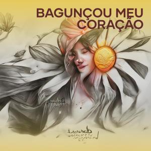 收聽Rogério的Bagunçou Meu Coração歌詞歌曲