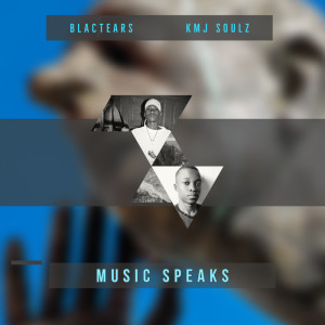 ดาวน์โหลดและฟังเพลง Music Speaks พร้อมเนื้อเพลงจาก BlacTears
