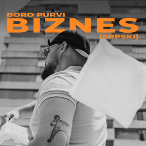 Album BIZNES (Srpski) from Boro Purvi