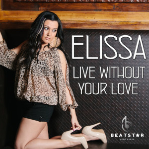 Elissa的专辑Live Without Your Love