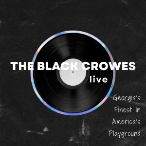 อัลบัม The Black Crowes Live: Georgia's Finest In America's Playground ศิลปิน The Black Crowes
