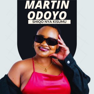 Album Martin Odoyo from Shiqo nya Kisumu