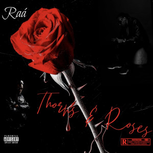 Album Thorns & Roses (Explicit) from Raa