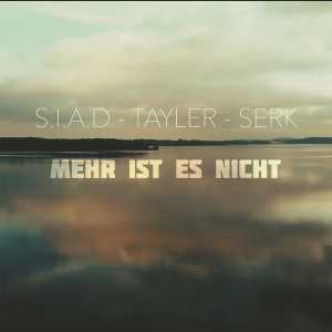 收听S.I.A.D的Mehr ist es nicht歌词歌曲