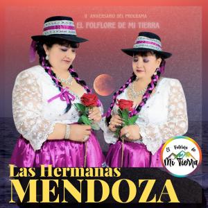 EL FOLKLORE DE MI TIERRA的專輯LAS HERMANAS MENDOZA