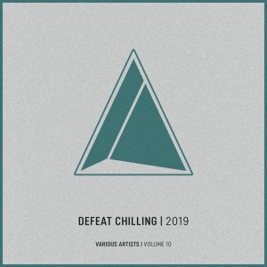 Various Artists的专辑Defeat Chilling, Vol.10