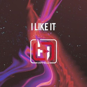 收聽Dj Harmelo的I Like It歌詞歌曲