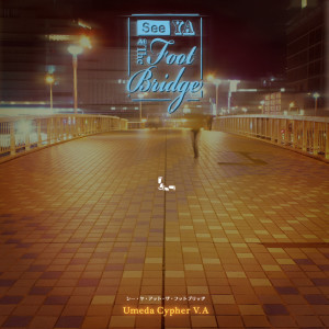 Listen to マイ・バック・ページズ song with lyrics from Umeda Cypher V.A