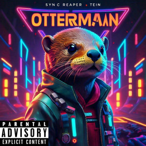 Album Otterman (Explicit) from Sync Reaper