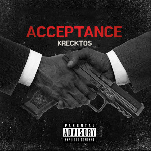 Krecktos的專輯Acceptance (Explicit)