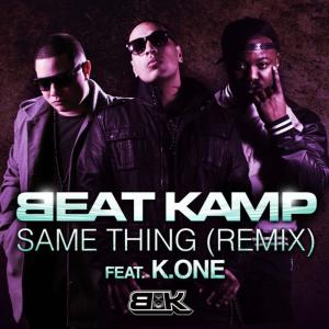 ดาวน์โหลดและฟังเพลง Same Thing (Remix Version) พร้อมเนื้อเพลงจาก BeatKamp