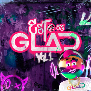 อัลบัม Esto Es GLAD, Vol. 1 (Explicit) ศิลปิน Various