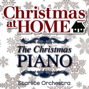 The Starlite Orchestra的專輯Christmas at Home: The Christmas Piano