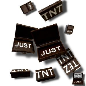 TNT TEZ的專輯Just In Case (Explicit)