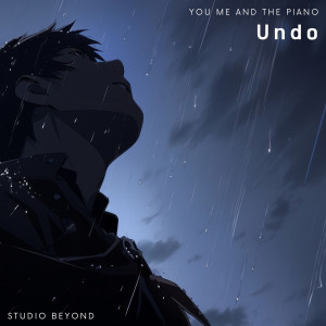Listen to Undo song with lyrics from You Me And The Piano