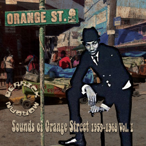 Derrick Morgan Sounds of Orange Street 1959-1968 Street,Vol.1 dari Derrick Morgan