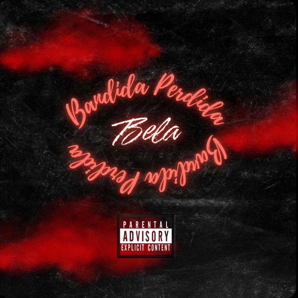 Bandida Perdida (Explicit)