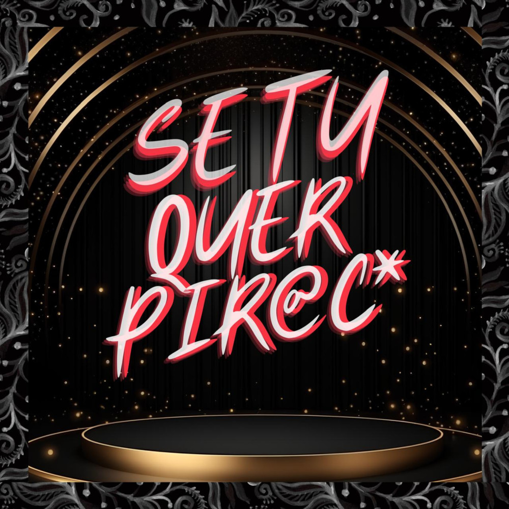 Se Tu Quer Piroca (feat. DJ LUANA SP|Explicit)