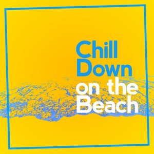 Chill Down on the Beach