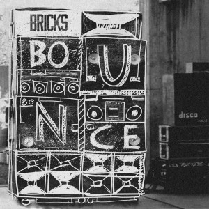 ดาวน์โหลดและฟังเพลง Bounce พร้อมเนื้อเพลงจาก Bricks
