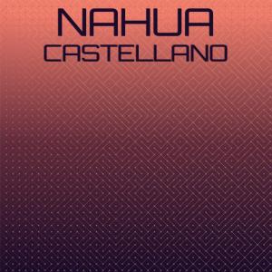 Album Nahua Castellano from Various