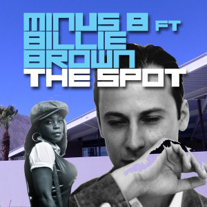 Listen to The Spot (feat. Billie) (Radio Mix) song with lyrics from Minus 8