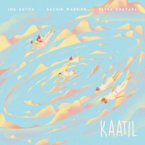收聽Joe Anton的Kaatil (feat. Sachin Warrier & Tessa Chavara)歌詞歌曲