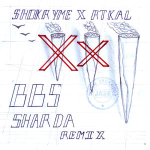 BBS (Sharda Remix) (Explicit)