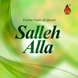 Listen to Salle Allah song with lyrics from Farhat Fateh Ali Qawal