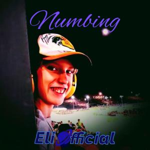 收聽Eli Official的Numbing (Explicit)歌詞歌曲