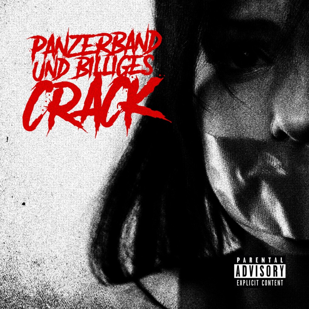 Panzerband & billiges Crack (Explicit)