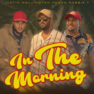 Justin Wellington的專輯In The Morning
