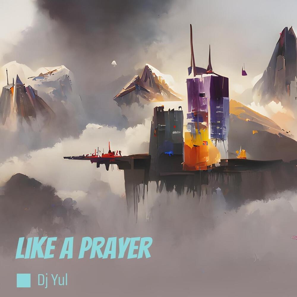 Like a Prayer