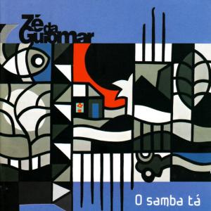อัลบัม O samba tá ศิลปิน Zé Da Guiomar