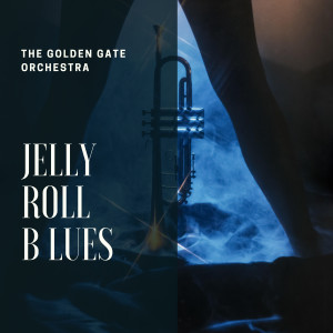 Album Jelly Roll Blues oleh The Golden Gate Orchestra