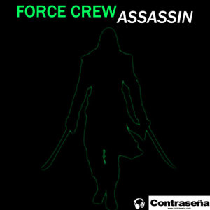 收聽Force Crew的Assassin歌詞歌曲