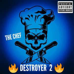 Album Destroyer 2 (Explicit) from The Chef