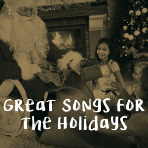 อัลบัม Great Songs for the Holidays ศิลปิน Christmas Classics