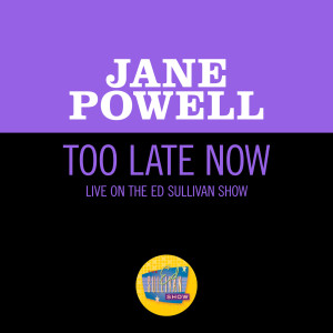 Too Late Now (Live On The Ed Sullivan Show, July 19, 1964)
