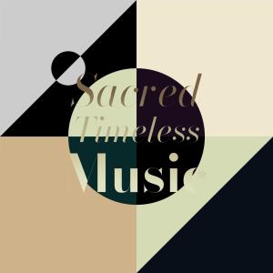 Album Sacred Timeless Music from Various