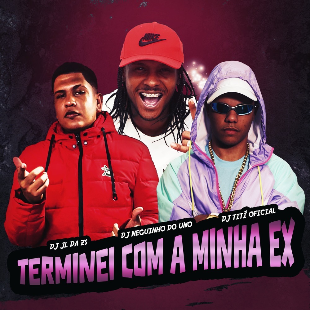 Terminei Com a Minha Ex (Explicit)