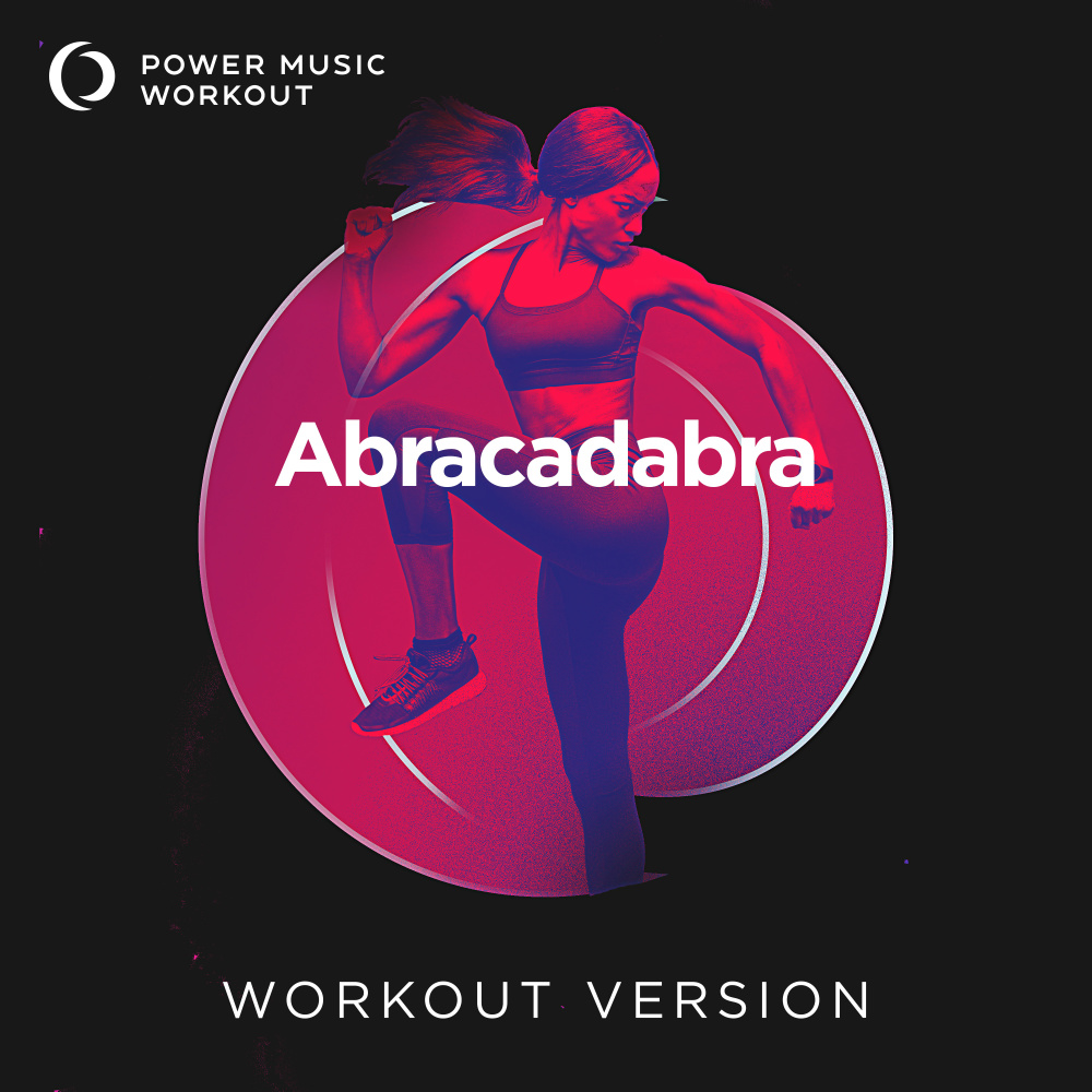 Abracadabra (Workout Version 128 BPM)