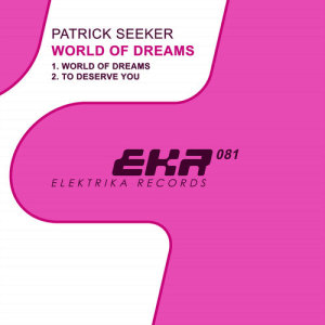 ดาวน์โหลดและฟังเพลง World of Dreams (Original Mix) พร้อมเนื้อเพลงจาก Patrick Seeker