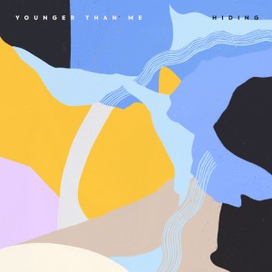 ดาวน์โหลดและฟังเพลง Hiding พร้อมเนื้อเพลงจาก Younger Than Me